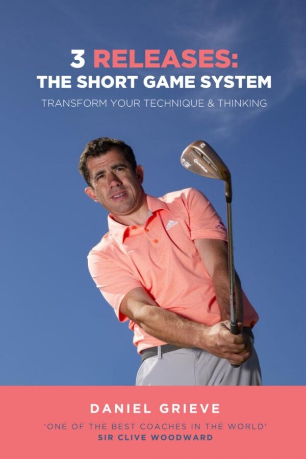 3 Releases: The Short Game System: Transform Your Technique & Thinking Tasche...